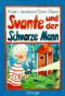 [Svante 00] • Svante und der schwarze Mann